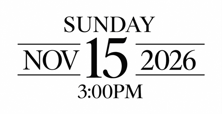 Sunday, November 15, 2026 at 3:00 PM